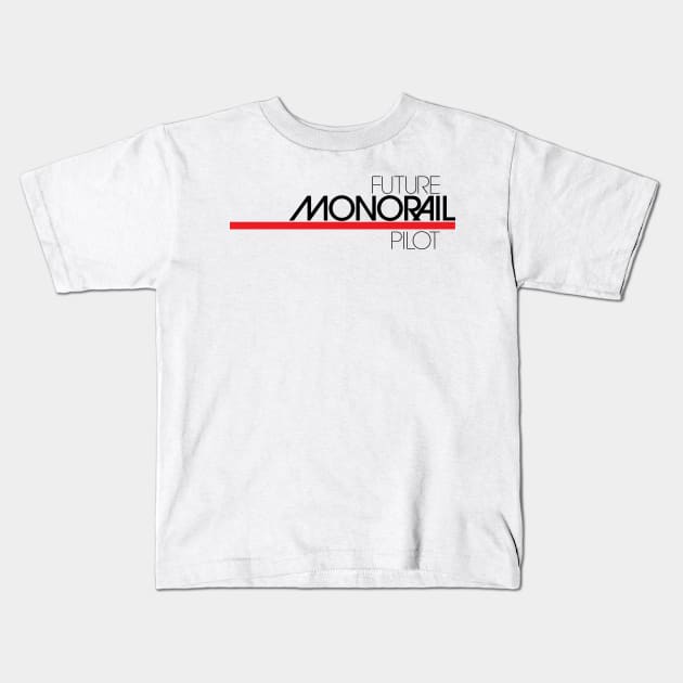 Future Monorail Pilot Kids T-Shirt by GoAwayGreen